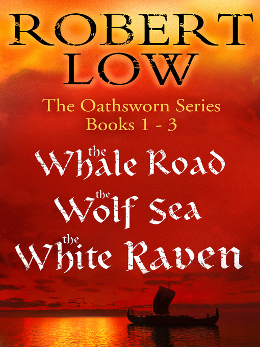 Title details for The Oathsworn Series Books 1 to 3 by Robert Low - Wait list